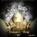 Brian J Releases The “Pomona Virus” Album Feat. Suga Free, Glasses Malone, Yukmouth, Jayo Felony & More